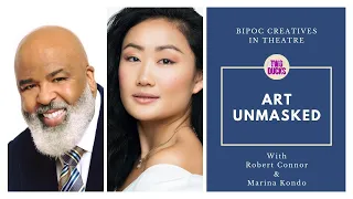 Art Unmasked | BIPOC Creatives | Robert Connor & Marina Kondo | THE FIGHT FOR DIVERSITY