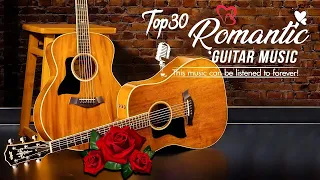 Top 30 Best Guitar Music in the World, Immortal Songs Leaving Many Beautiful Memories