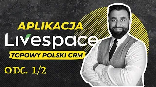 Livespace - POLSKI SYSTEM | Jeden z topowych systemów CRM (1/2)