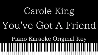 【Piano Karaoke Instrumental】You've Got A Friend / Carole King【Original Key】