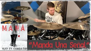 Manda Una Señal- Mana- Drum Cover