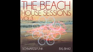 Schwarz & Funk New Album Presentation 'The Beachhouse Sessins Vol. 3' Live In The Mix By Jesse Funk