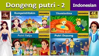 Dongeng Putri 2 | Rumpelstiltskin | Thumbelina | Putri Salju dan Tujuh Kurcaci | Putri Duyung