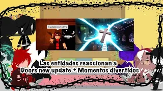 ☾✞Las entidades reaccionan a Doors new update + momentos divertidos✞☾