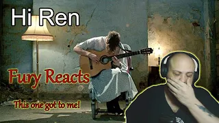 Fury Reacts | Hi Ren - Ren | This one got to me