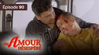 Un amour désespéré - Episode 90 - Série en français