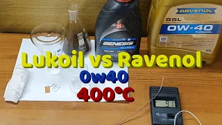 Лукойл Polartech 0W40 VS Ravenol SSL 0W40 при жарке +400°C