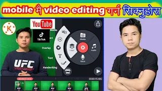 how to edit videos on mobile for youtube-kinemaster ma video kasari edit garne-kinemaster tutorial