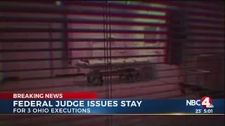 Federal judge issues stay in executions of three Ohio inmates