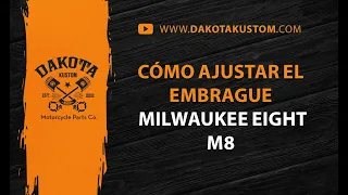 Cómo ajustar el Embrague de tu Harley-Davidson Milwaukee Eight M8 - Dakota Kustom