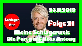 Meine Schlagerwelt [Folge 21] Die Party mit Ross Antony (23.11.2019)