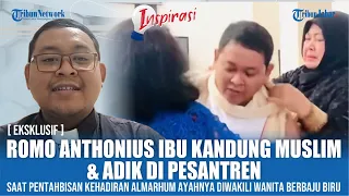 EKSKLUSIF! Ibu Muslim Dampingi Anaknya Ke Gereja Untuk Jadi Imam Katolik & Adiknya Di Pesantren.