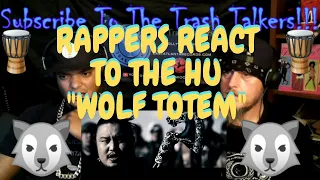 Rappers React To The Hu "Wolf Totem"!!!