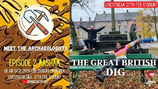 The Great British Dig - S1 E2 | Meet the Archaeologists | LIVESTREAM Q&A