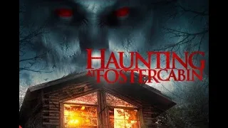 Haunting at Foster Cabin   Demon Legacy   Full Horror Movie