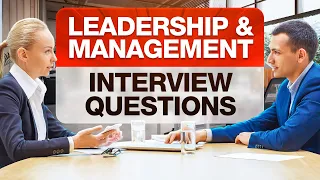 LEADERSHIP & MANAGEMENT Interview Questions & ANSWERS for 2023!