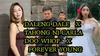 DALENG DALE  X  TAHONG NI CARLA  X  DOO WHOP X  FOREVER YOUNG  [ MASH- UP ]