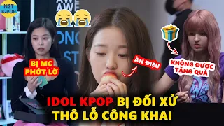 Idol Kpop bị đối xử thô lỗ công khai