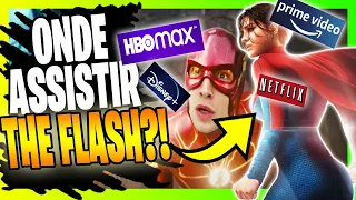 ONDE ASSISTIR THE FLASH ONLINE?? QUAL SERÁ O STREAMING A EXIBIR FLESH - O ULTIMO FILME DO BATKEATON?