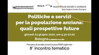 Politiche e servizi per la popolazione anziana: quali prospettive future parte 1