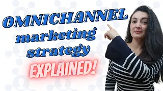 Omnichannel Marketing Strategy explained!