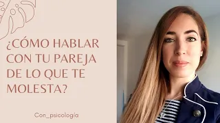 Cómo hablar con tu pareja de lo que te molesta