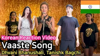 Koreans react | Vaaste Song | Dhvani Bhanushali, Tanishk Bagchi