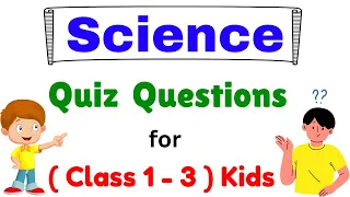 Science Quiz Questions for Kids | General Knowledge Quiz| GK Quiz for Kids| GK Science Quiz| Quizzes