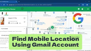 How To Find Mobile Phone Location With Gmail Account