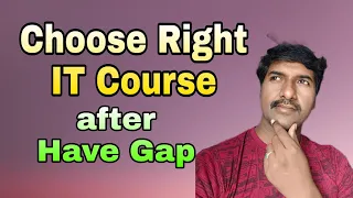 Which is the Best Software Course have gap | choose Best Career after career Gap | @byluckysir
