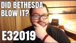 Did Bethesda BLOW it? e3 2019 Bethesda Summary and Reaction