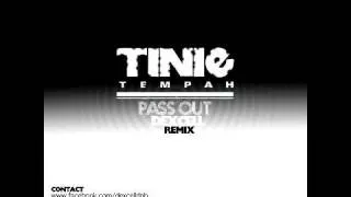 Tinie Tempah - Pass Out (Dexcell Dubstep Remix)