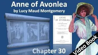 Chapter 30 - Anne of Avonlea by Lucy Maud Montgomery - A Wedding at the Stone House