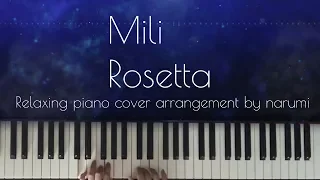 Mili - Rosetta / Relaxing piano cover arrangement by narumi ピアノカバー