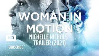 Nichelle Nichols - Woman In Motion Official Trailer (2021)