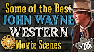 Some of the Best John Wayne Western Movie Scenes