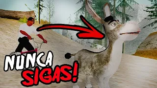 NUNCA SIGAS a El BURRO De SHREK En El GTA San Andreas O te Ocurrira esto!!