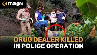 Thailand News | Drug dealer killed in police operation