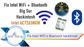 Fix Intel WiFi + Bluetooth - Big Sur - Hackintosh - Intel AC7265NGW