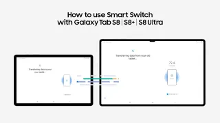 Galaxy Tab S8 Series: How to use Smart Switch | Samsung