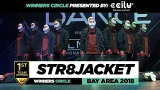 Str8jacket | 1st Place Team Division | Winners Circle | World of Dance Bay Area 2018 | #WODBAY18