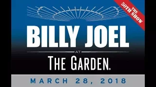 Billy Joel: The Garden III - The Record Breaking 50th Show (March 28th, 2018)