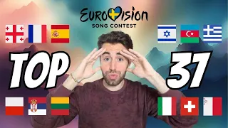 UFFF! MY ULTIMATE TOP 37 | EUROVISION 2024 | Before Rehearsals and Live Performances