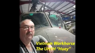 Vietnam Workhorse - The UH1H Huey (Cold War Goes Hot series)