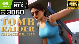 Tomb Raider II The Dagger Of Xian (Remake) Gameplay RTX 3060 (4K Maximum Settings)