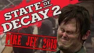 State of Decay 2 - PIRE JEU 2018 (après Black Ops 4)