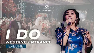 WEDDING ENTRANCE - EVELINE - I DO  (LIGHT ORCHESTRA COVER)