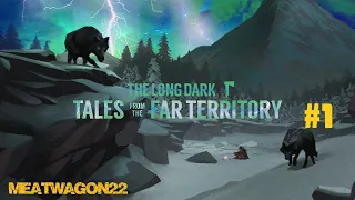 The Long Dark DLC Tales from the Far Territory Part 1