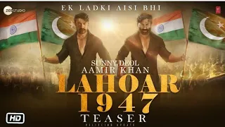 Lahore 1947 Official Trailer First look Announcement, Aamir Khan , Sunny Deol , New Movie Update