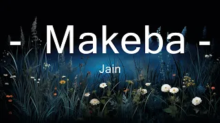 Jain - Makeba (Lyrics)  | 30mins - Feeling your music